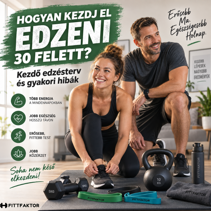 Hogyan kezdj el edzeni 30 felett? – Kezdő edzésterv és gyakori hibák
